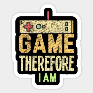 I Game Therefore I Am Sticker